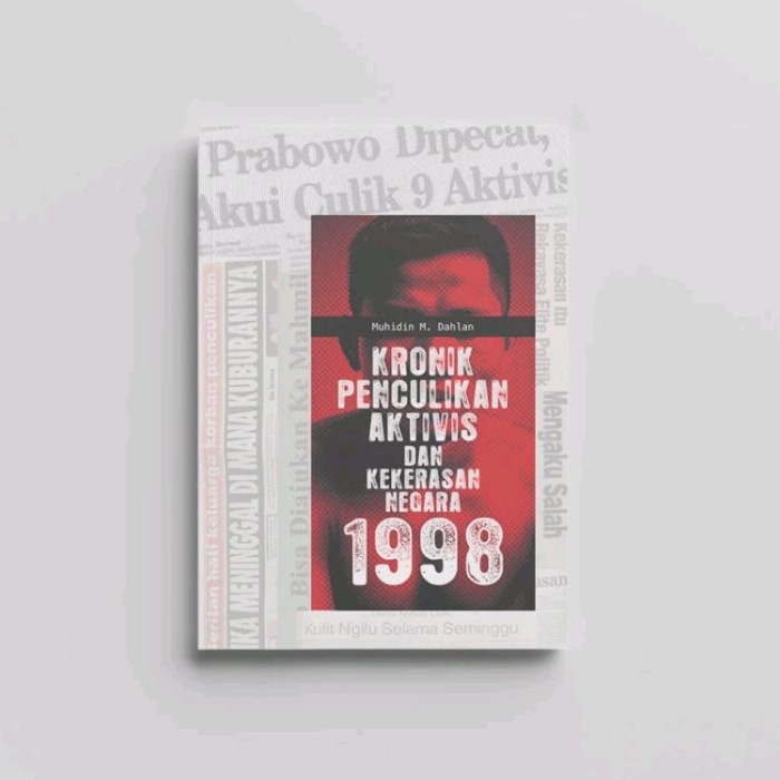 TERBARU buku kronik penculikan aktivis dan kekerasan negara 1998