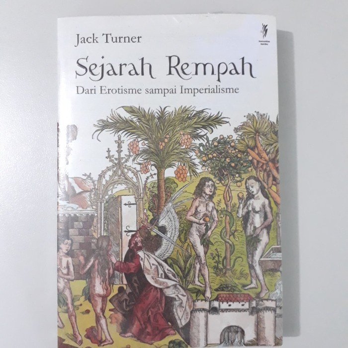 

Buku Sejarah Rempah Dari Erotisme sampai Imperialisme - Jack Turner