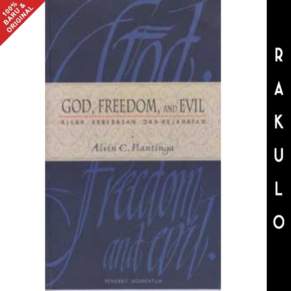 

Buku Allah, Kebebasan, Dan Kejahatan - Alvin C Plantinga