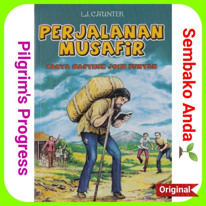 

Perjalanan Musafir. The Pilgrim'S Progress. John Bunyan. L. J. Caunter