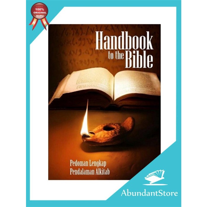 

Buku Handbook To The Bible - Pedoman Lengkap Pendalaman Alkitab