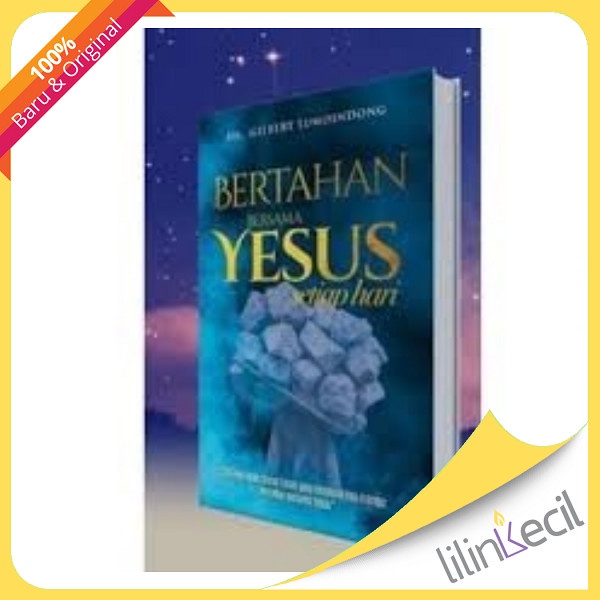 

Buku Bertahan Bersama Yesus Setiap Hari Renungan Setahun 2025 - Dr Gilbert Lumoindong