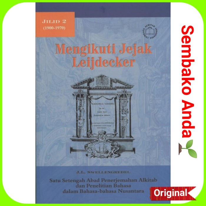 

Mengikuti Jejak Leijdecker Jilid 2 (1900-1970). J.L. Swellengrebel.