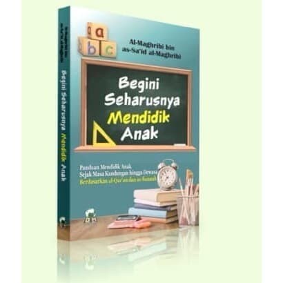 

HJK Buku Begini Seharusnya Mendidik Anak Pustaka Darul Haq ORIGINAL