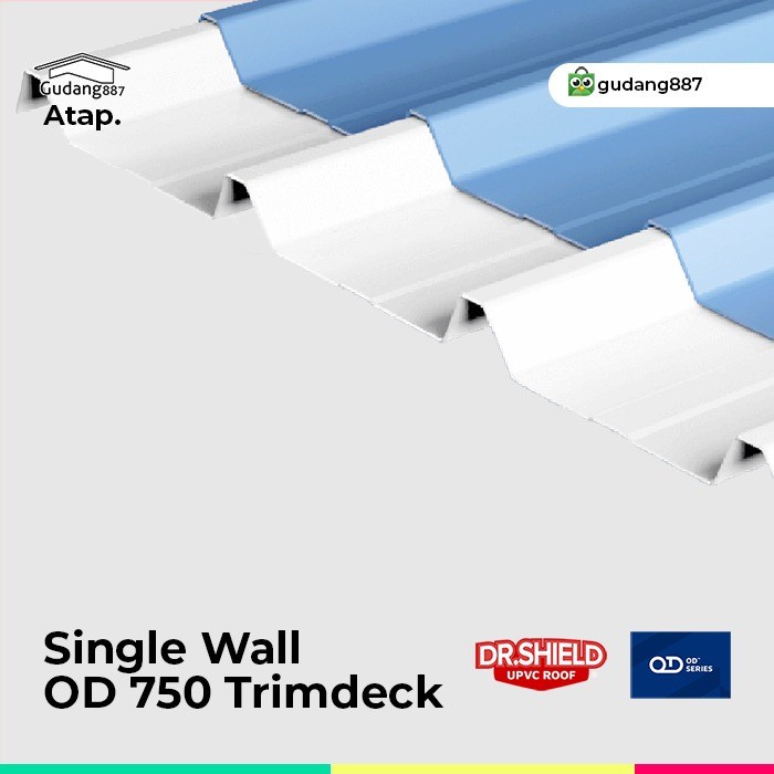 Atap UPVC Dr. Shield OD750 / Trimdeck / Atap Spandek / Single Layer