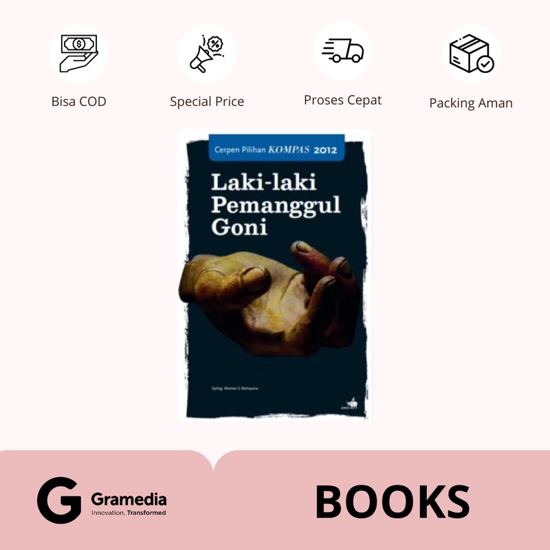 Laki-Laki Pemanggul Goni, Cerpen Kompas Pilihan 2012