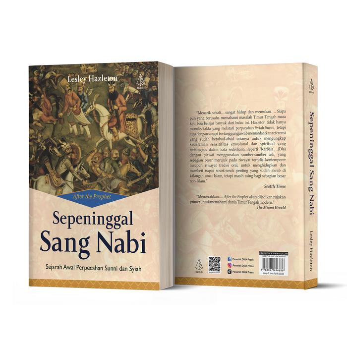 

BUKU SEPENINGGAL SANG NABI SEJARAH AWAL PERPECAHAN SUNNI DAN SYIAH - LESLEY HAZLETON - IRCISOD