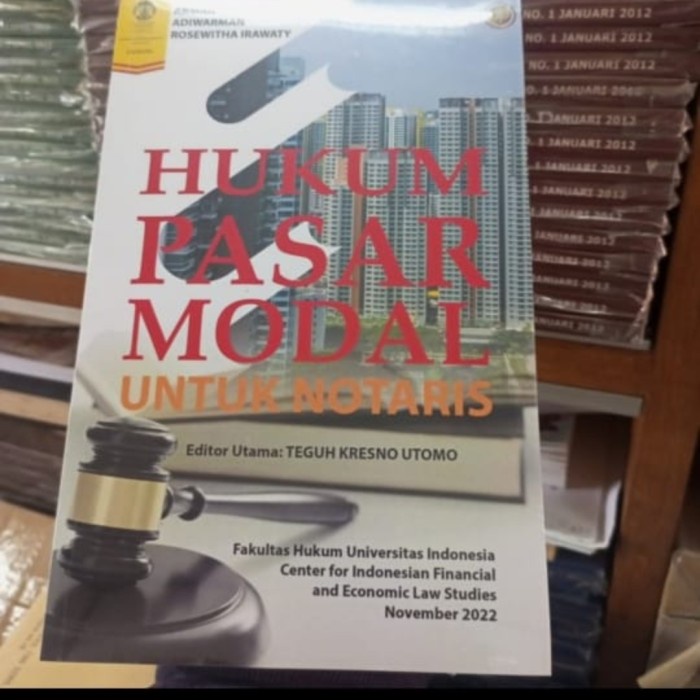 

Diskon Hukum Pasar Modal Untuk Notaris Teguh Kresno Utomo Packing Aman