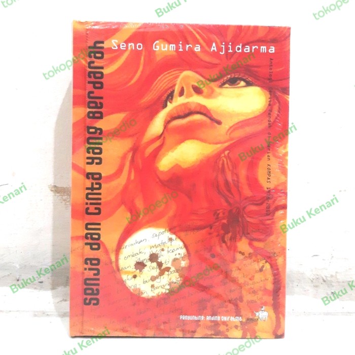 DISKON SENJA DAN CINTA YANG BERDARAH SENO GUMIRA AJIDARMA KOMPAS READYY