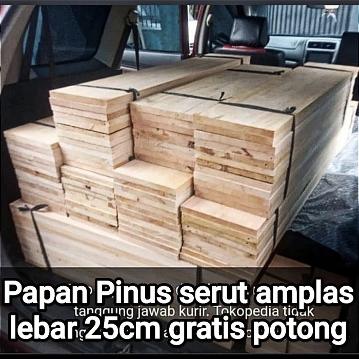 Papan baru kayu Pinus oven s4s 25cm (Bukan jati Belanda bekas peti)