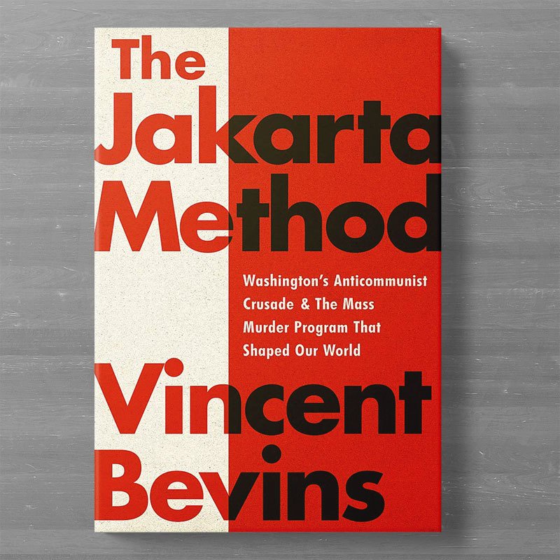 Jakarta Method by Vincent Bevins