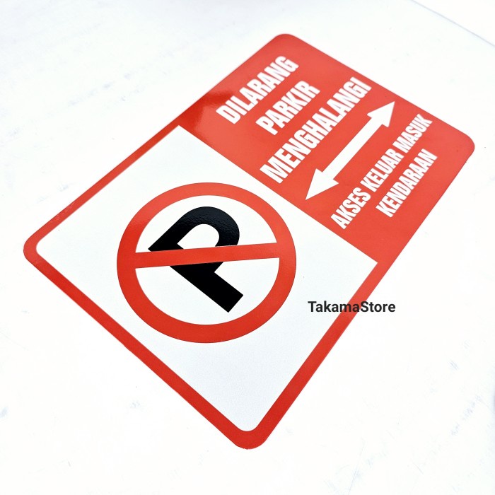 

pintar- RAMBU DILARANG PARKIR MENGHALANGI 20x30 cm PLAT ALUMUNIUM