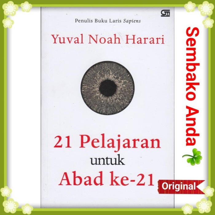 

Buku 21 Pelajaran Untuk Abad ke-21. Yuval Noah Harari.