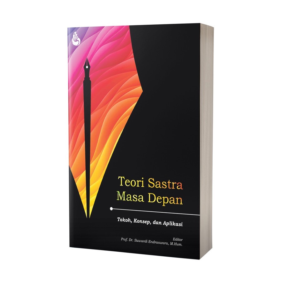 Buku Teori Sastra Masa Depan: Tokoh, Konsep, dan Aplikasi [ORIGINAL MURAH]