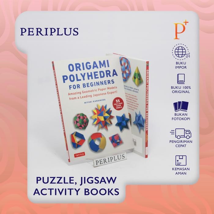 

ORIGAMI POLYHEDRA FOR BEGINNERS - 9784805318102