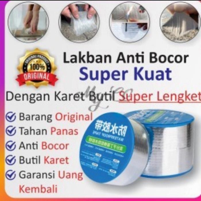 LAKBAN ANTI BOCOR - PENAMBAL ATAP - TOREN PIPA AIR ANTI BOCOR 5CMX3M