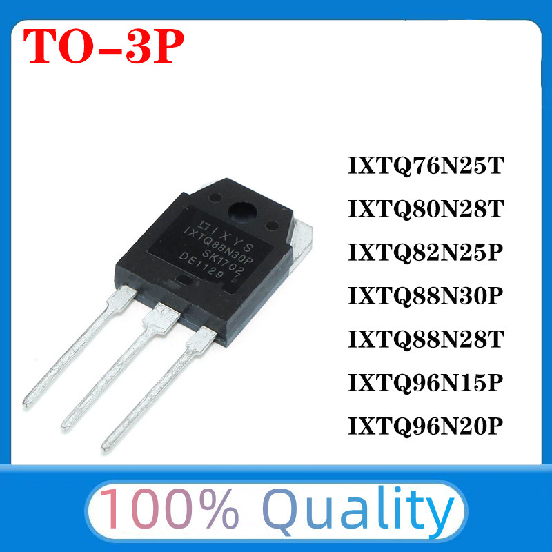 New 5pcs/lot NEW Original IXTQ76N25T IXTQ80N28T IXTQ82N25P IXTQ88N30P IXTQ88N28T IXTQ96N15P IXTQ96N2
