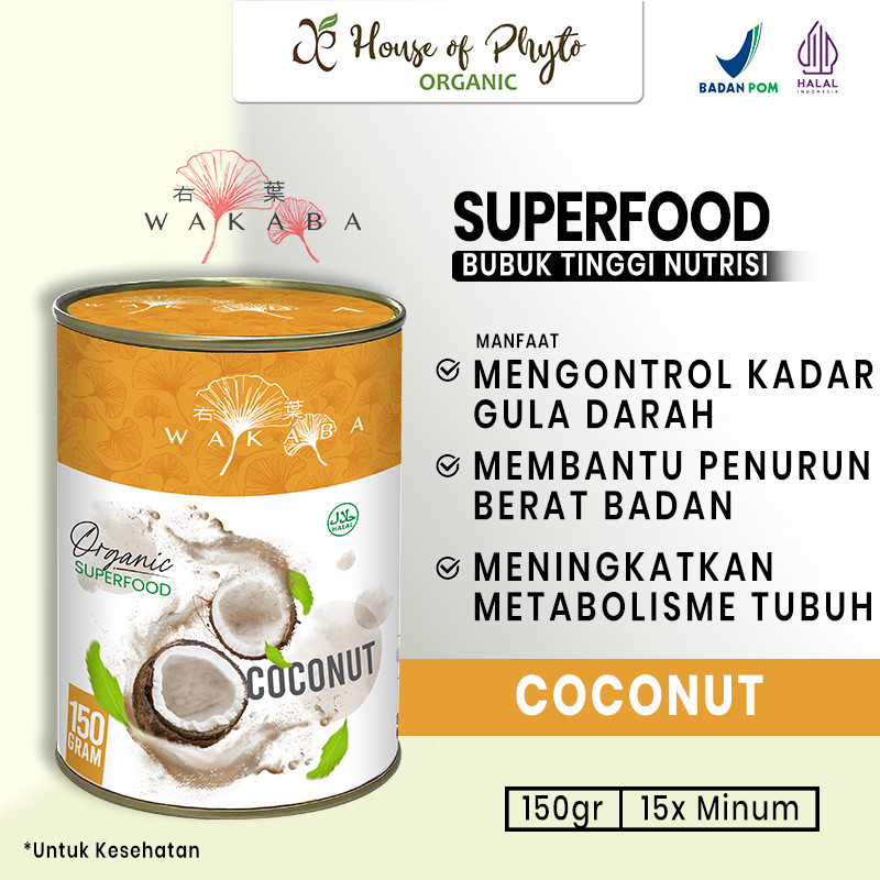 

Wakaba Superfood Coconut , Bubuk Suplemen Metabolisme tubuh dan antikoksidan - 150g