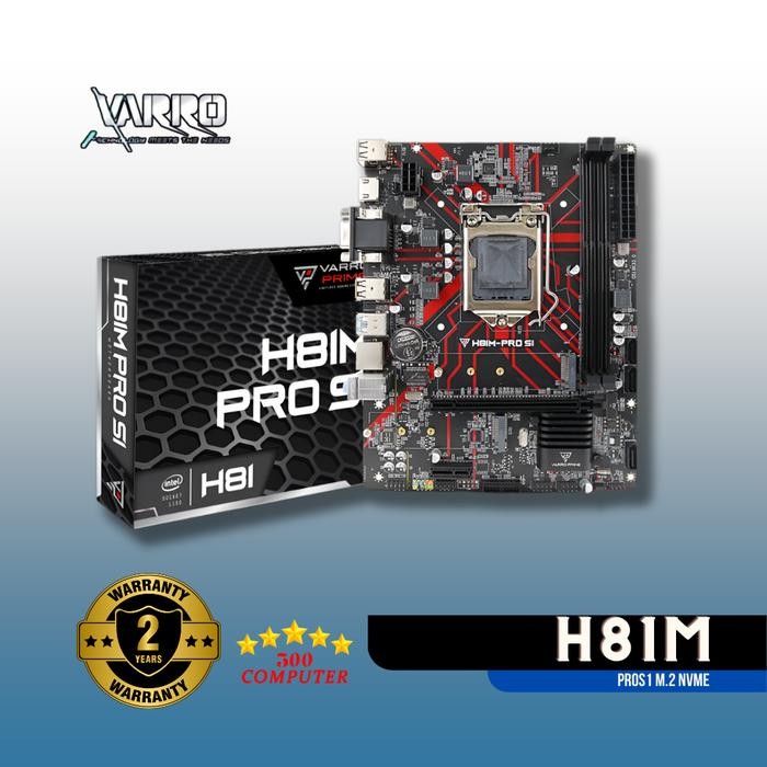 MOTHERBOARD VARRO H81M-PROS1 M.2 NVME HDMI&VGA H81 PRO VARRO GAMING TERLARIS