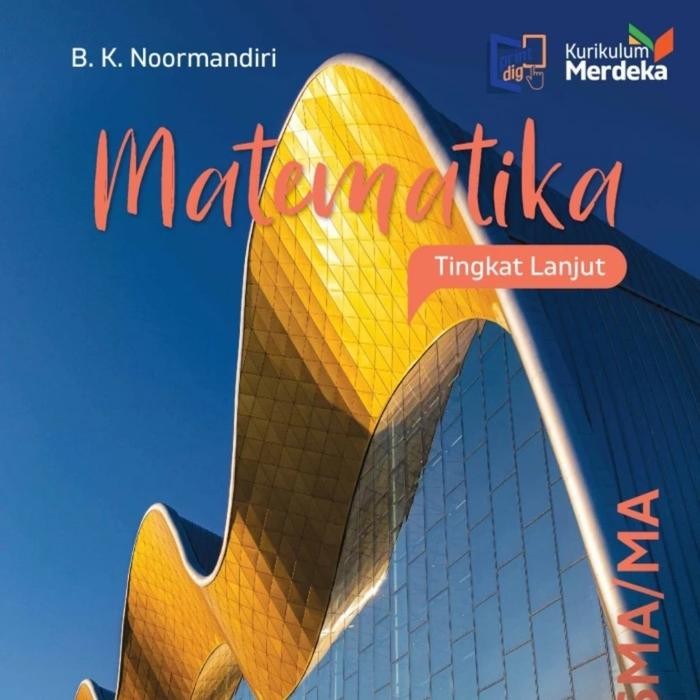 

PROMO BUKU MATEMATIKA TINGKAT LANJUT KLS. 11 KURIKULUM MERDEKA READY