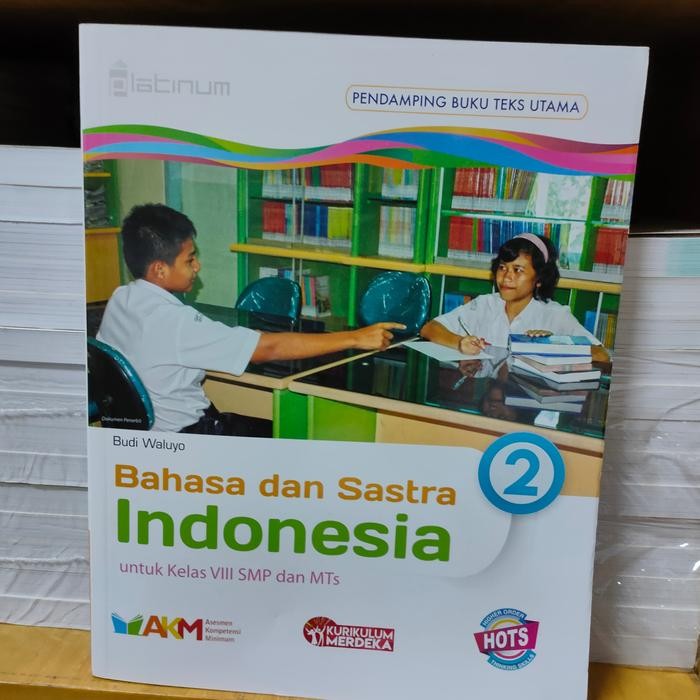 

PROMO BAHASA INDONESIA SMP KELAS VLLL/8 KURIKULUM MERDEKA HOTS AKM PLATINUM READY