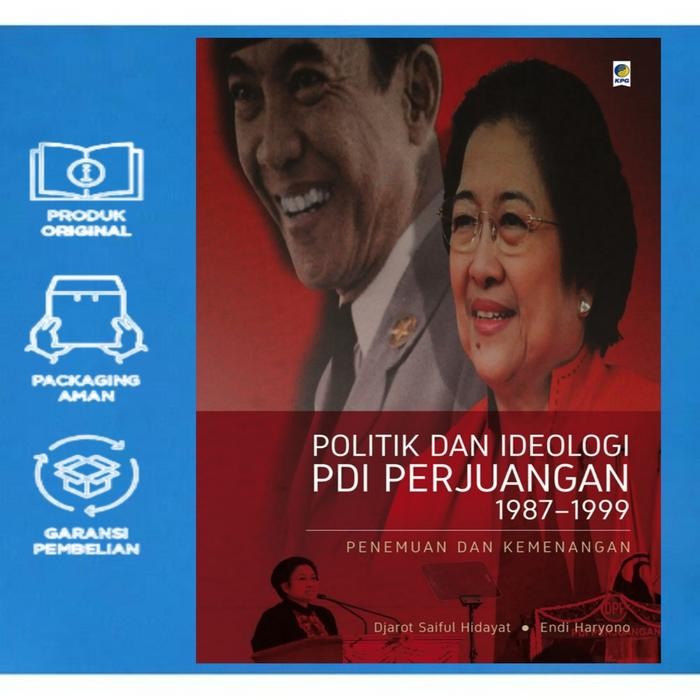 

TERLARIS! Buku Politik Dan Ideologi PDI Perjuangan 19871999 / Original