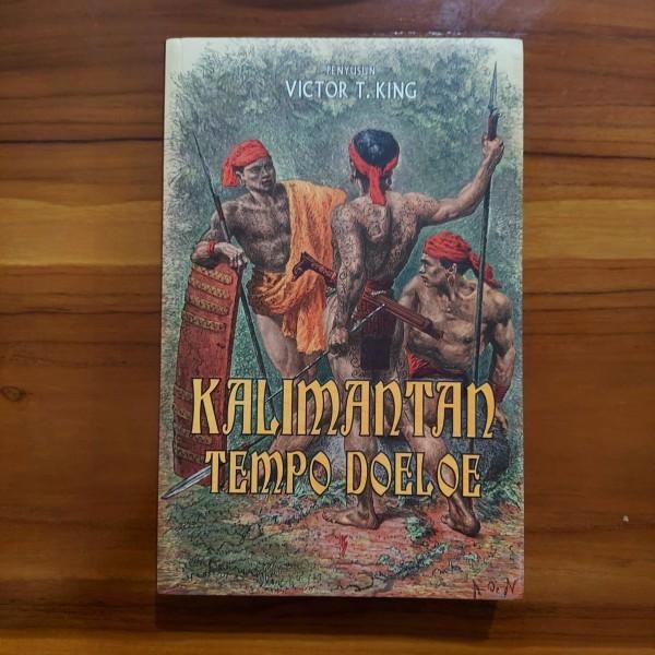 

TERBARU! Victor T. King - Kalimantan Tempo Doeloe (ORI/Asli)