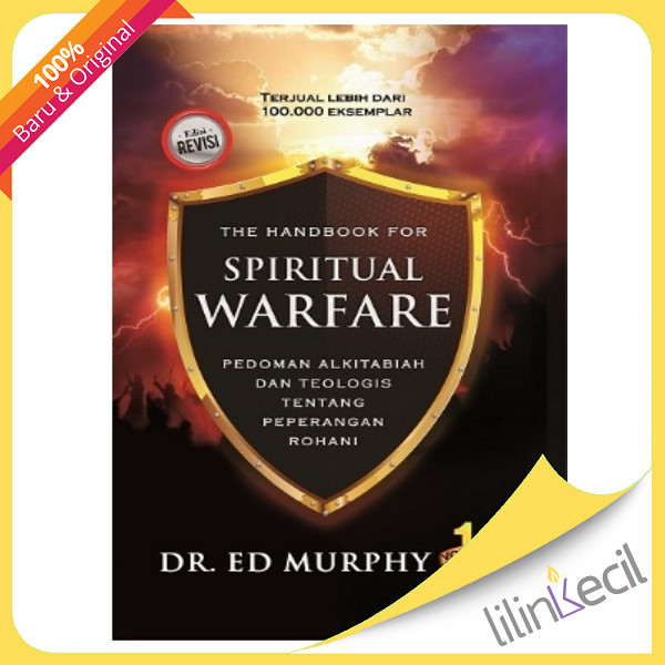

TERLARIS BUKU THE HANDBOOK FOR SPIRITUAL WARFARE VOL.1 - DR. ED MURPHY READY