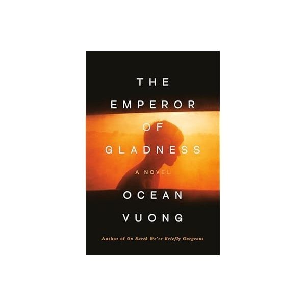 

New Release_Eng/Indo_The Emperor of Gladness: A Novel Ocean Vuong