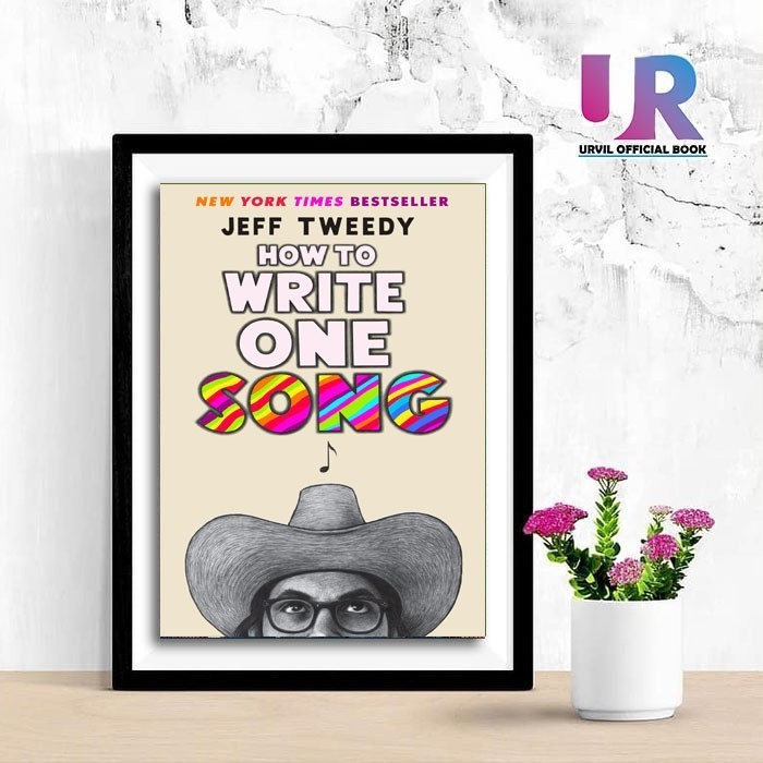 

Readers Collection-Pl_How to Write One Song : A Book I Jeff Tweedy(En/In version)