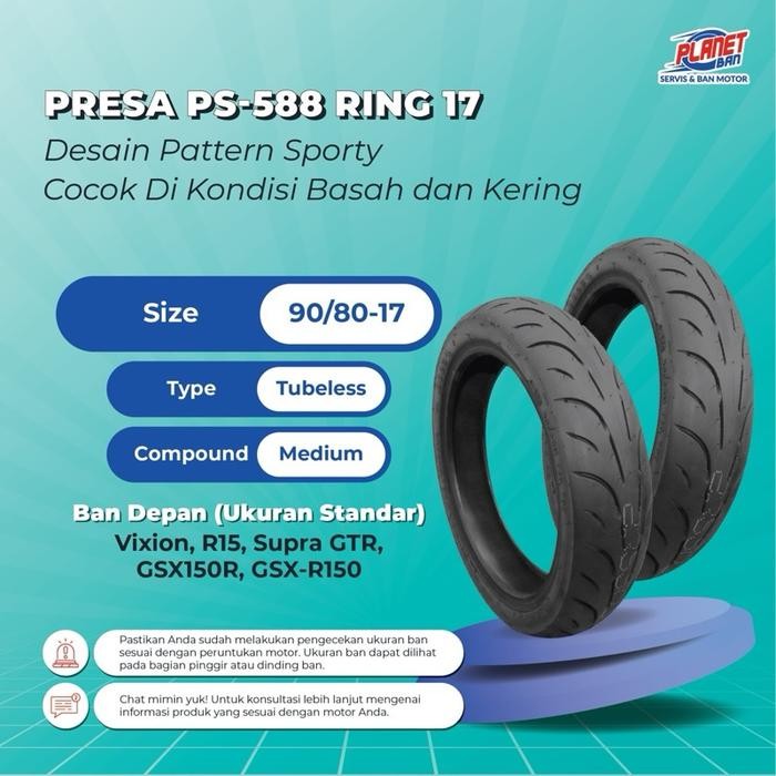 Presa PS-588 - 90/80 Ring 17 (Ban Motor Vixion, R15, Supra GTR, GSX150R, GSX-R150)