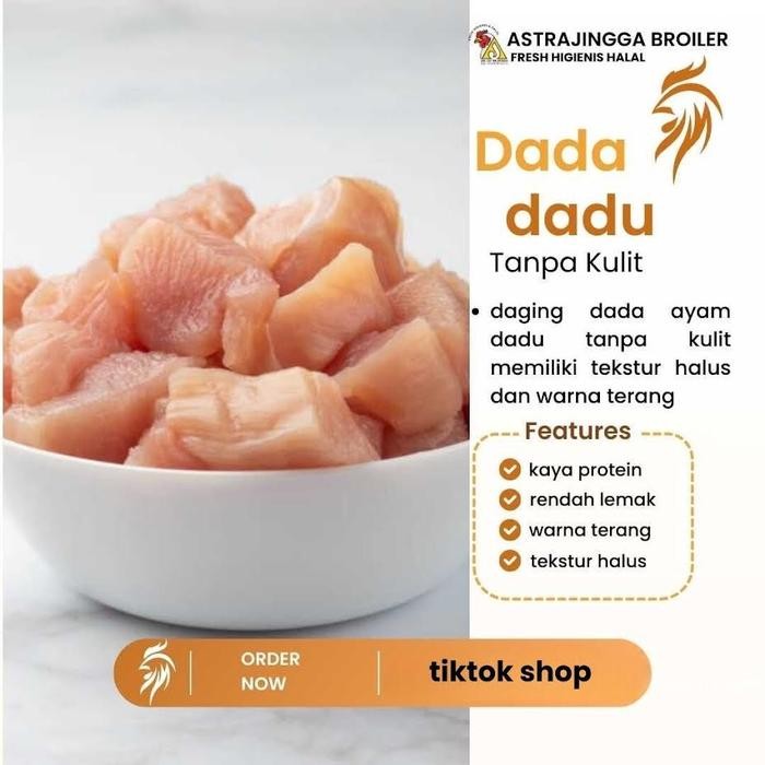 

Daging ayam dada fillet tanpa kulit potong dadu 1kg astrajingga broiler