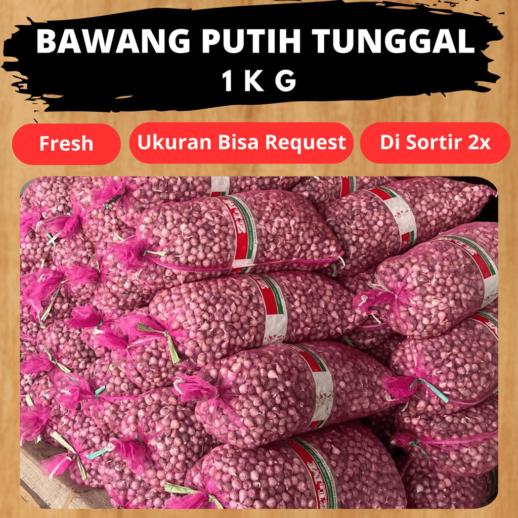 

Shakamori - Bawang Putih Tunggal Lanang 1KG
