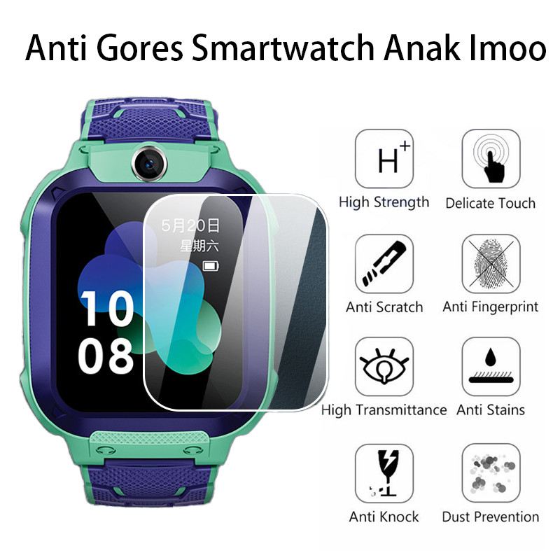 RB2233 Anti Gores Smartwatch Anak Imoo Z6 Z5 Z3 Z2 Q12 G01 Q9 W23 W33 J1 B4 B5 Y23 Y21 Dll