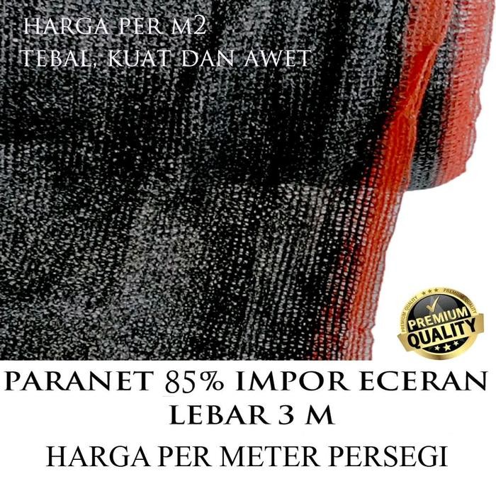 PREMIUM Paranet Impor 85% Meteran / Shading net / jaring tanaman meteran