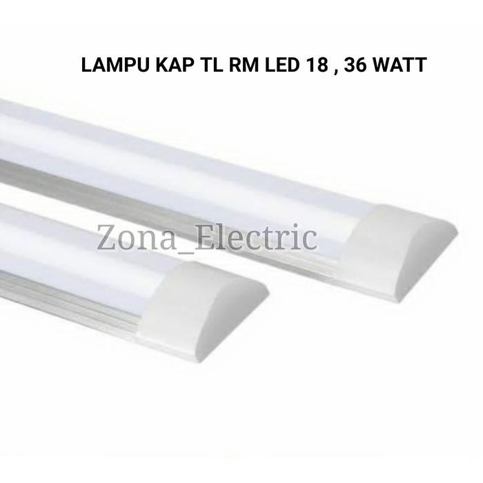 LAMPU KAP TL RM LED 18 / 36 WATT / LAMPU KAP RM LED 18W 36W LED TL