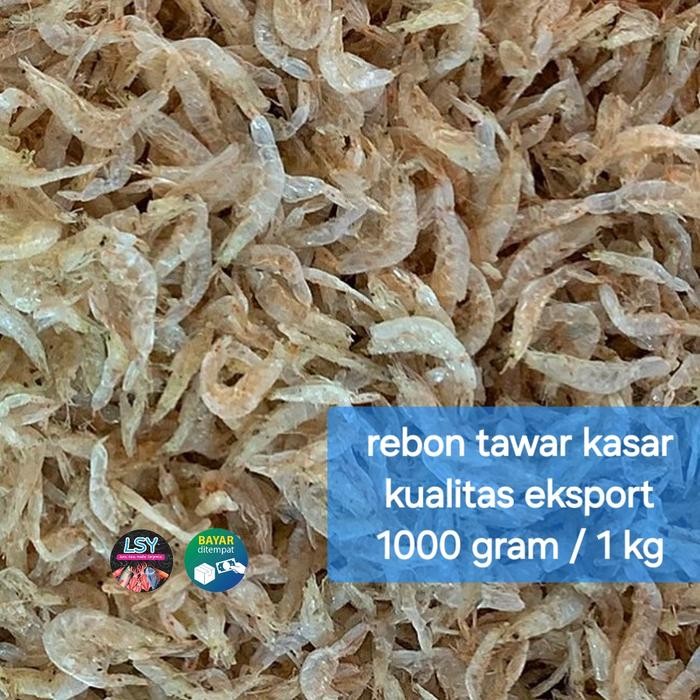 

SALE !!! UDANG REBON TAWAR KASAR KUALITAS EKSPORT ( ASLI TAWAR ) 1 KG READYY