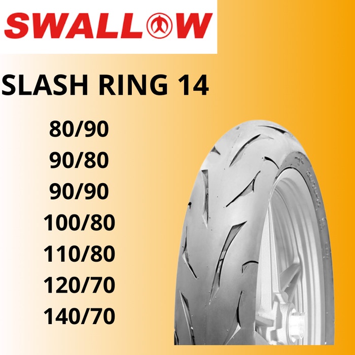 Ban Ring 14 Swallow Slash 120/70-14 Soft Compound Tubeless