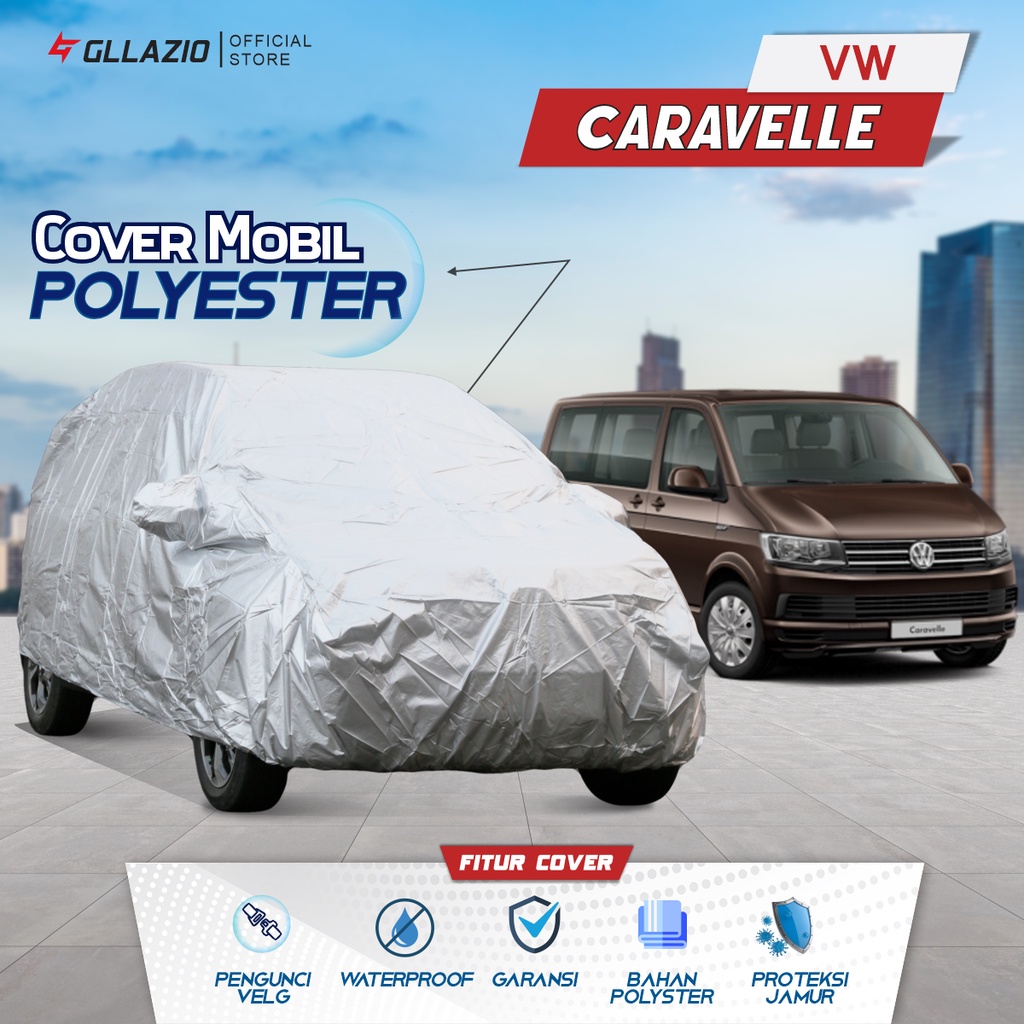 Cover Mobil VW Caravelle Polyester / Sarung Mobil Caravelle Tipe Polyester / selimut VW Caravelle