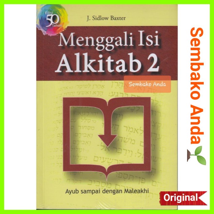 

Ready Menggali Isi Alkitab 2. Ayub Sampai Maleakhi. J Sidlow Baxter.