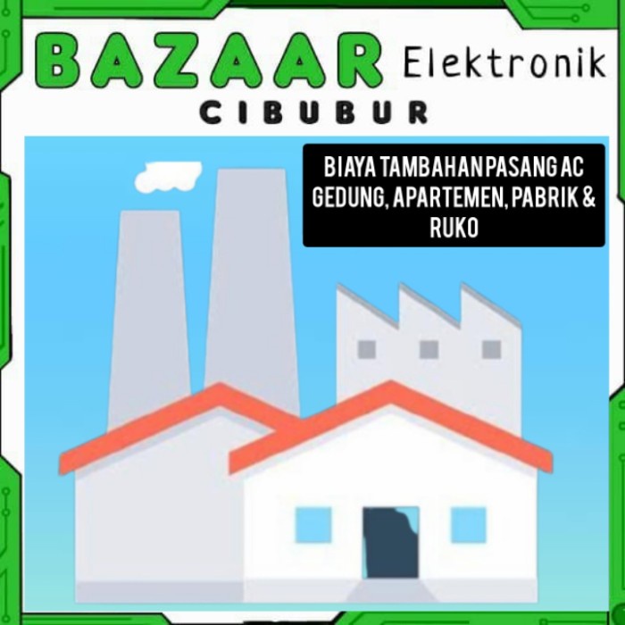

Biaya Tambahan Pasang Ac Di Gedung, Apartement, Ruko Dan Pabrik