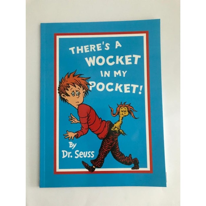 

There's A Wocket In My Pocket - Dr Seuss