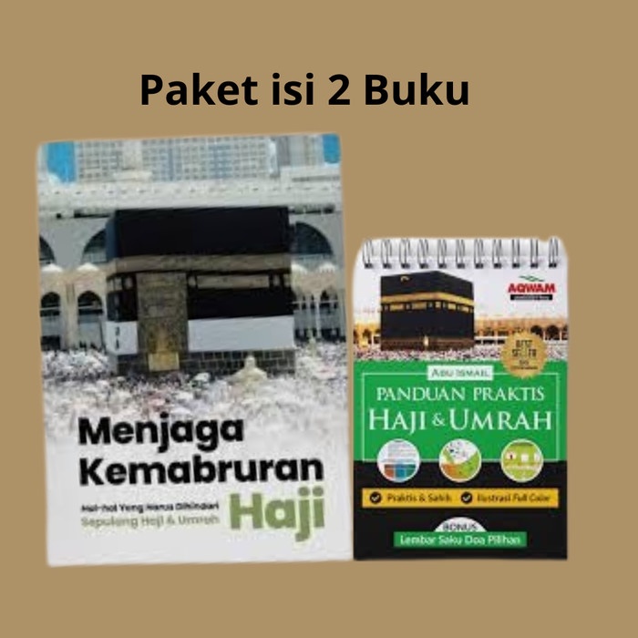 

Buku Menjaga Kemabruran Haji - Hal Hal Yang Dihindari Sepulang Haji