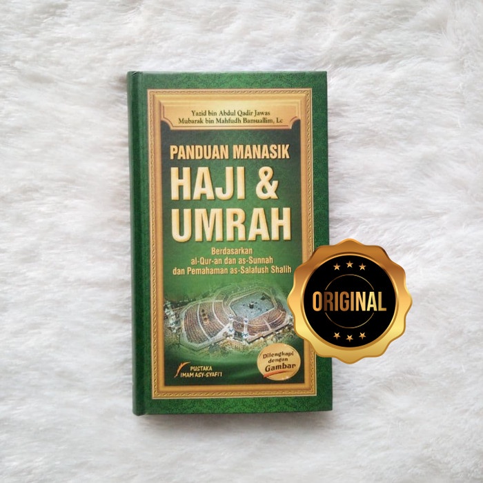 

Buku Panduan Manasik Haji Dan Umrah Pustaka Imam Syafii Yazid Bin Abdul Qadir Jawas & Mubarak Bin