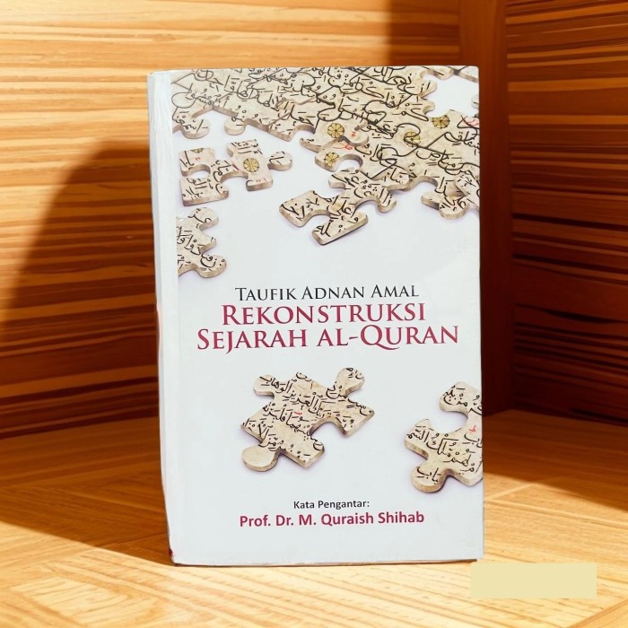 

Rekonstruksi Sejarah Al-Quran (Hard Cover)