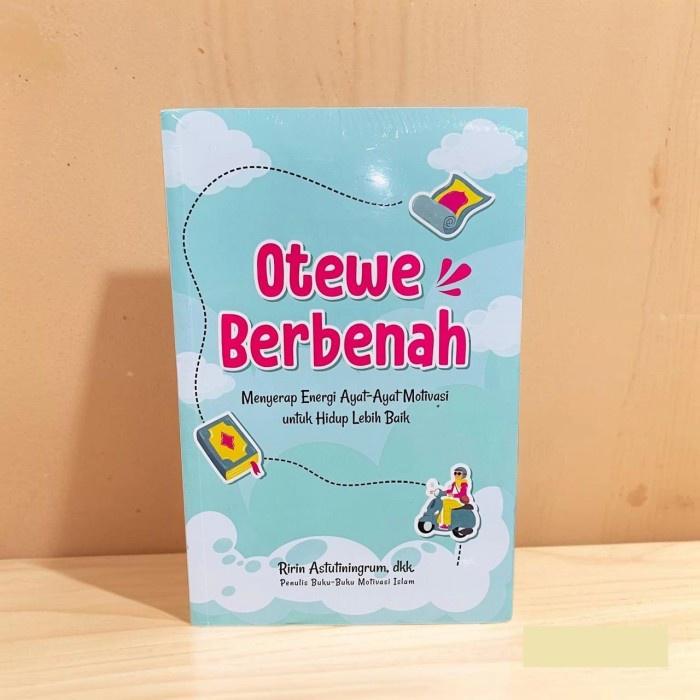 

TERBARU! Otewe Berbenah - Menyerap Energi Ayat-ayat Motivasi