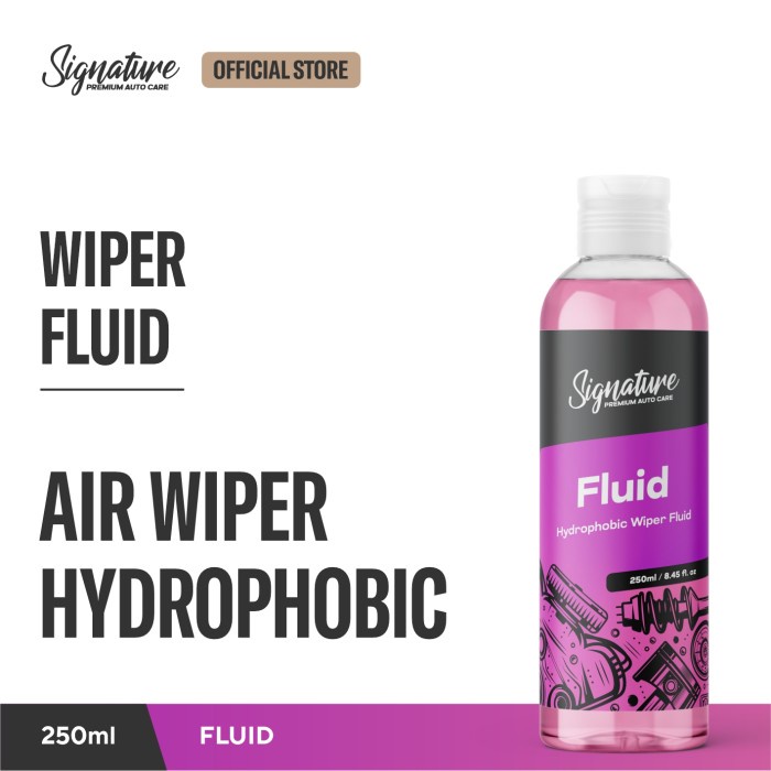 Fluid ( Hydrophobic Wiper Fluid ) By Signature Auto Care Cairan Air Wiper Fluid Sabun Wiper Mobil