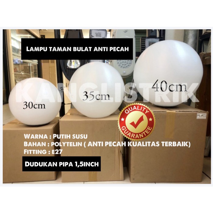 LAMPU TAMAN BULAT ANTI PECAH BAHAN POLYTELIN