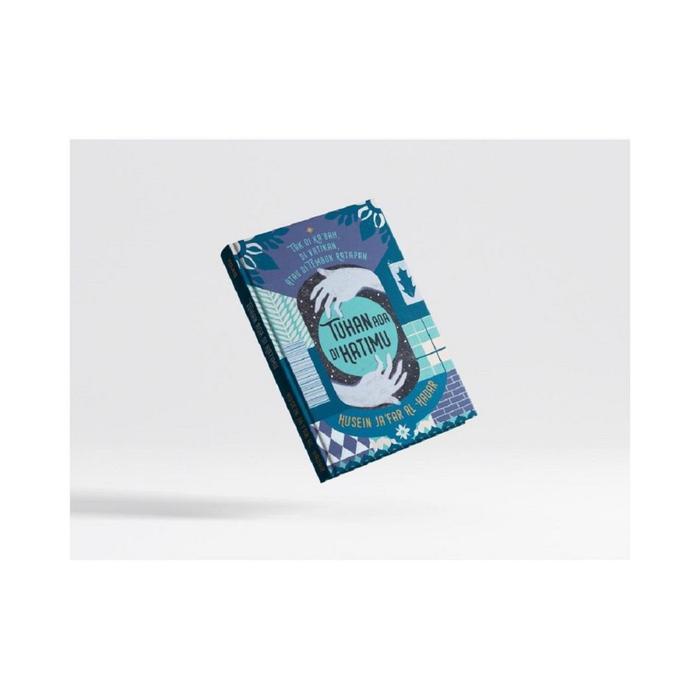 

Viral [Mizan] Buku Tuhan Ada Di Hatimu (Republish/Hc),Tak Di Kabah, Di Vatikan, Atau Di Tembok