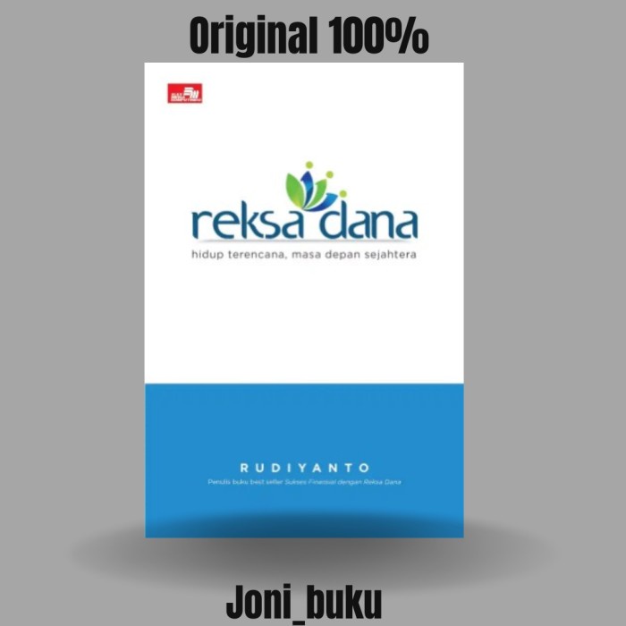 

SALE !!! BUKU REKSA DANA: HIDUP TERENCANA, MASA DEPAN SEJAHTERA BY RUDIYANTO READYY